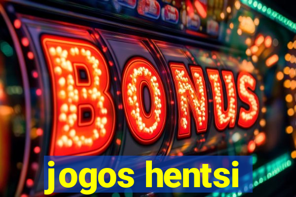 jogos hentsi